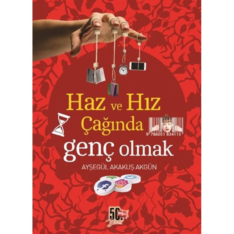 Haz ve Hız Çağında Genç Olmak Haz ve Hız Çağında Genç Olmak