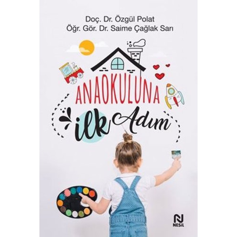 Anaokuluna İlk Adım Anaokuluna İlk Adım