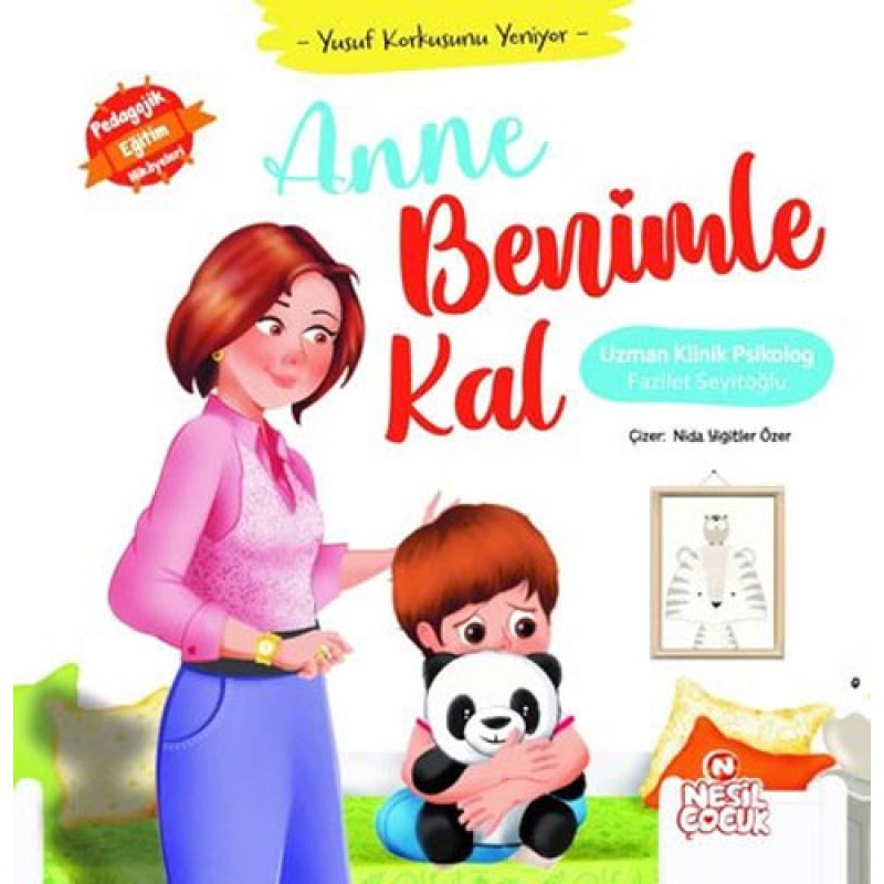 Yusuf Korkusunu Yeniyor - Anne Benimle Kal (Ciltli) Yusuf Korkusunu Yeniyor - Anne Benimle Kal (Ciltli)