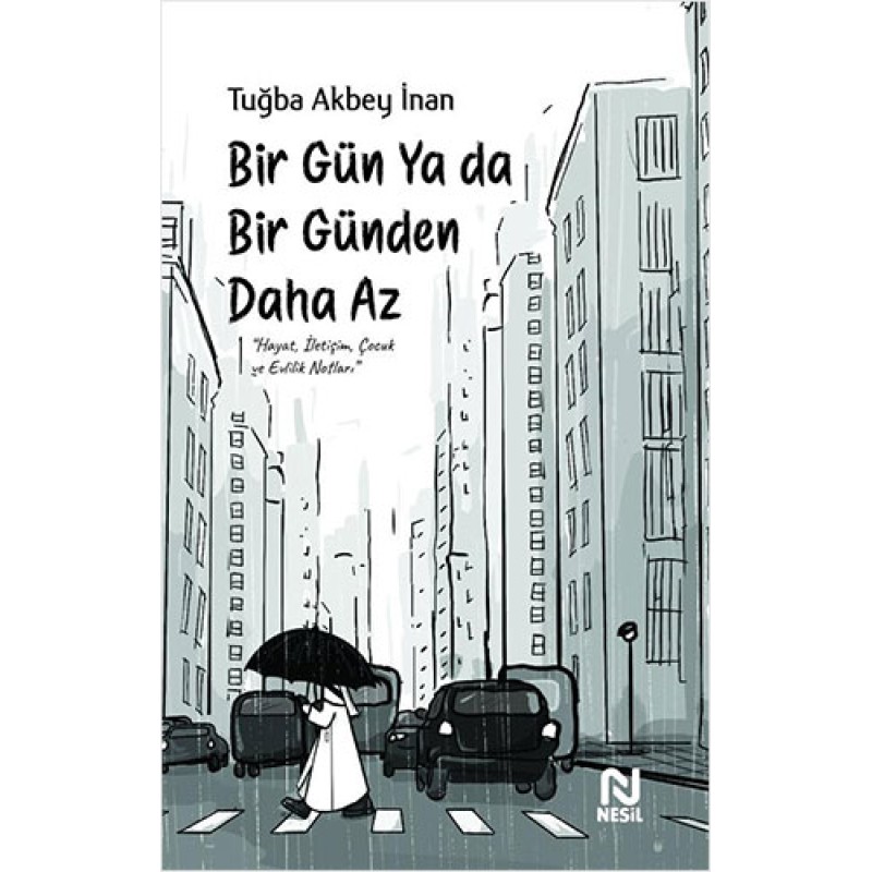 Bir Gün Ya Da Bir Günden Daha Az Bir Gün Ya Da Bir Günden Daha Az
