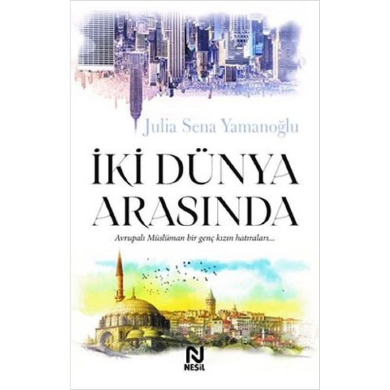 İki Dünya Arasında İki Dünya Arasında