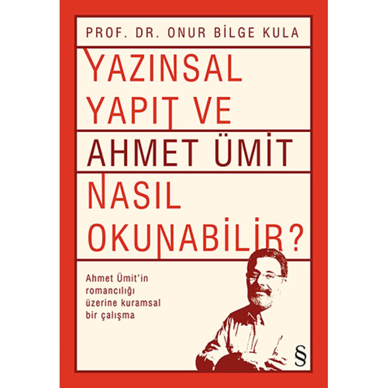 Yazınsal Yapıt ve Ahmet Ümit Nasıl Okunabilir?