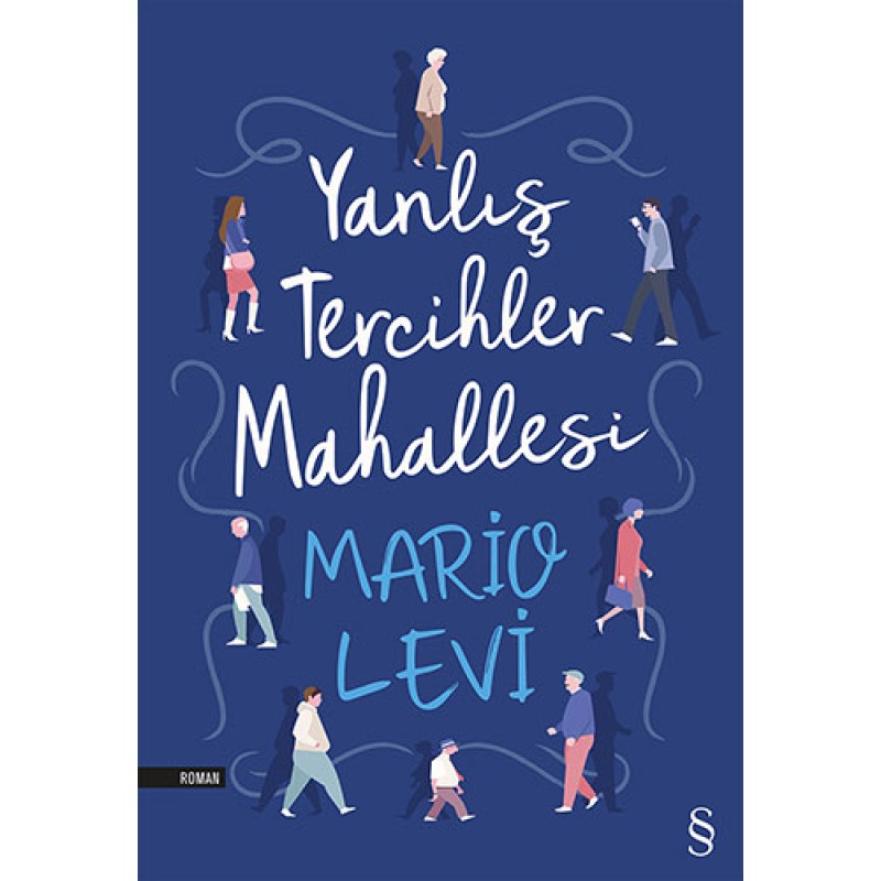 Yanlış Tercihler Mahallesi Yanlış Tercihler Mahallesi