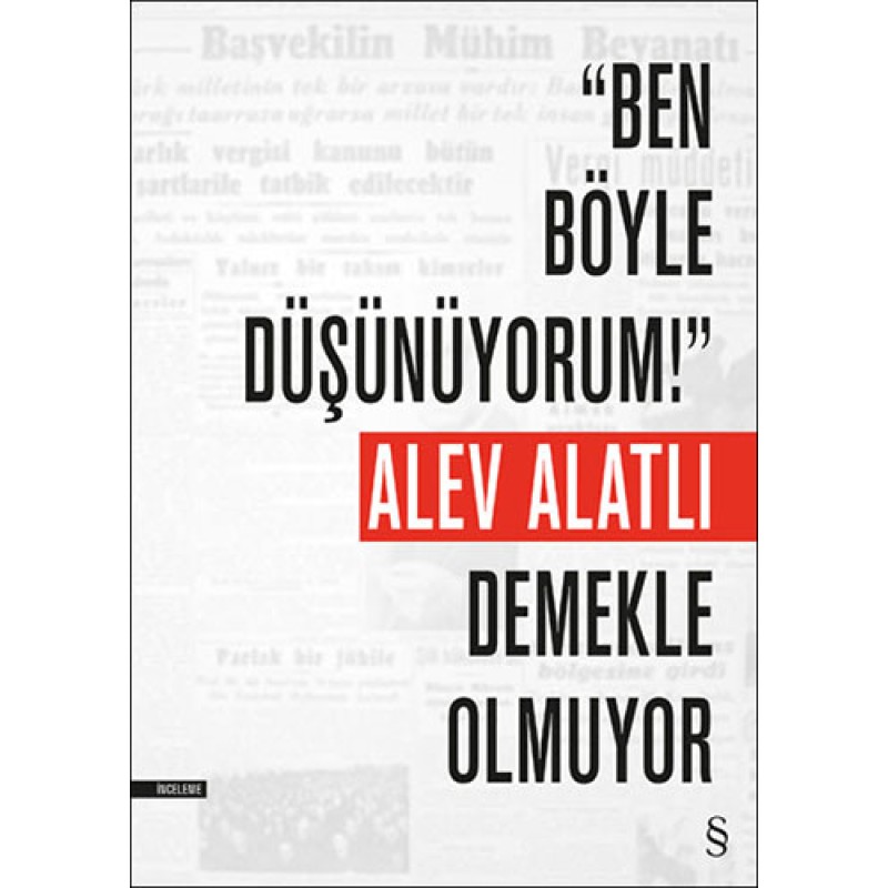 "Ben Böyle Düşünüyorum!" Demekle Olmuyor "Ben Böyle Düşünüyorum!" Demekle Olmuyor