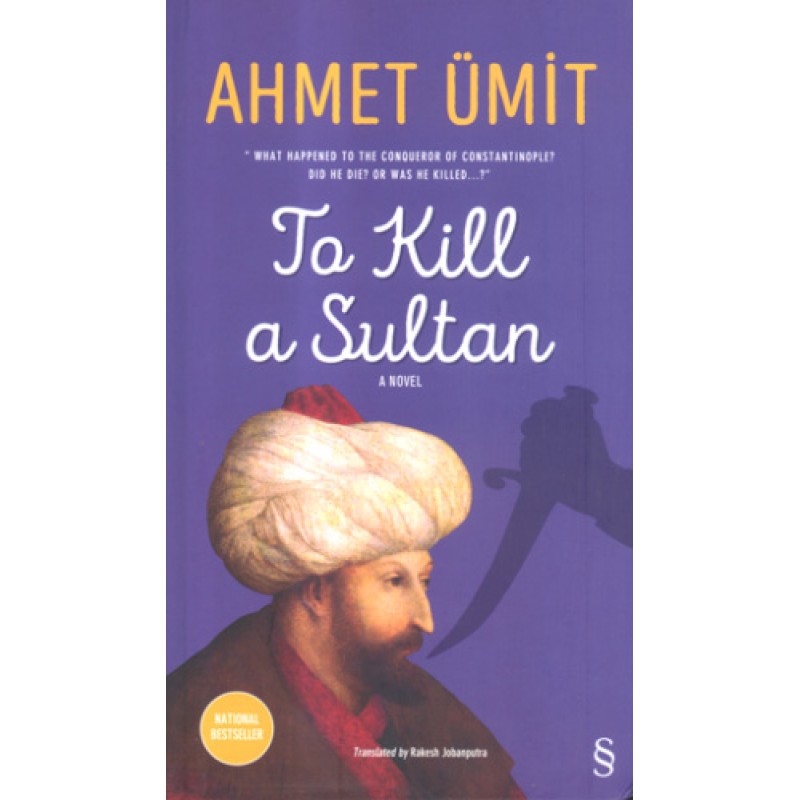 To Kill a Sultan To Kill a Sultan