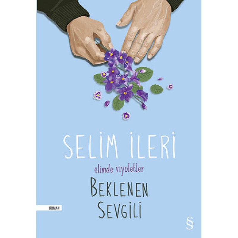 Beklenen Sevgili - Elimde Viyoletler