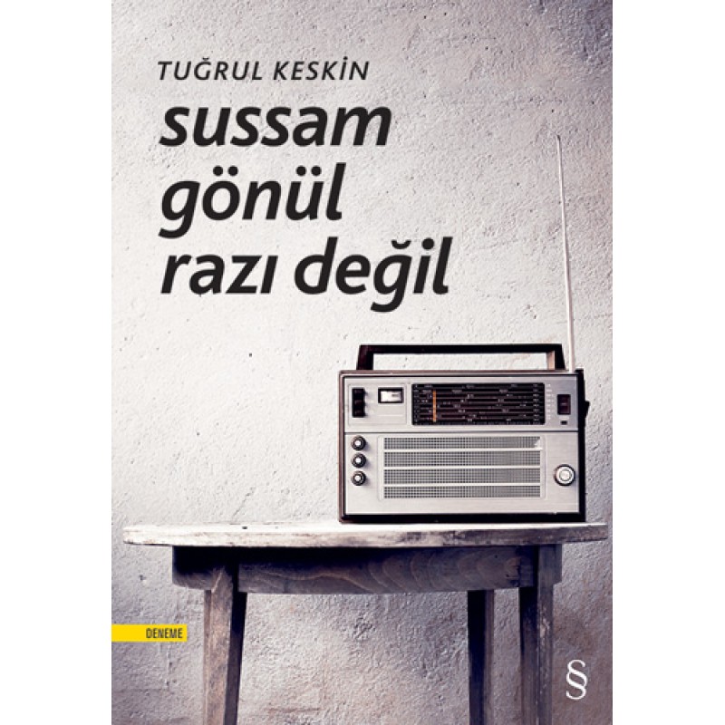 Sussam Gönül Razı Değil Sussam Gönül Razı Değil