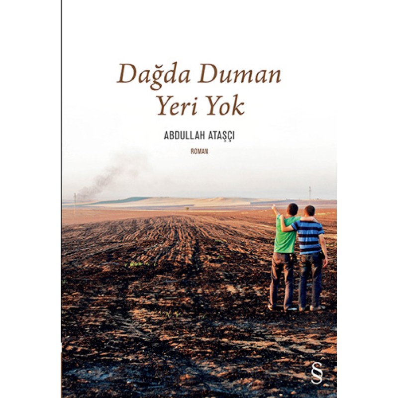 Dağda Duman Yeri Yok Dağda Duman Yeri Yok
