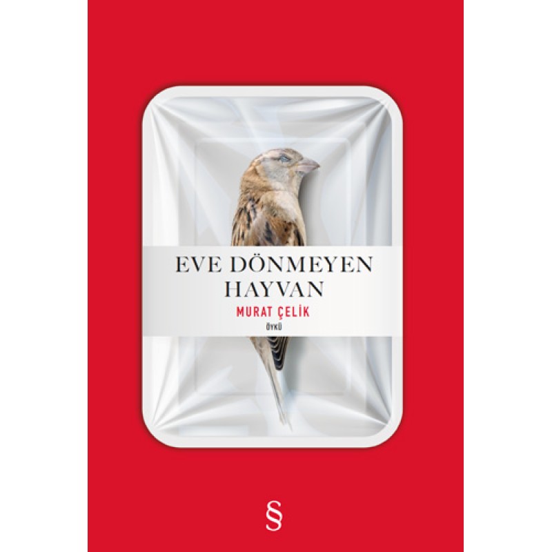 Eve Dönmeyen Hayvan