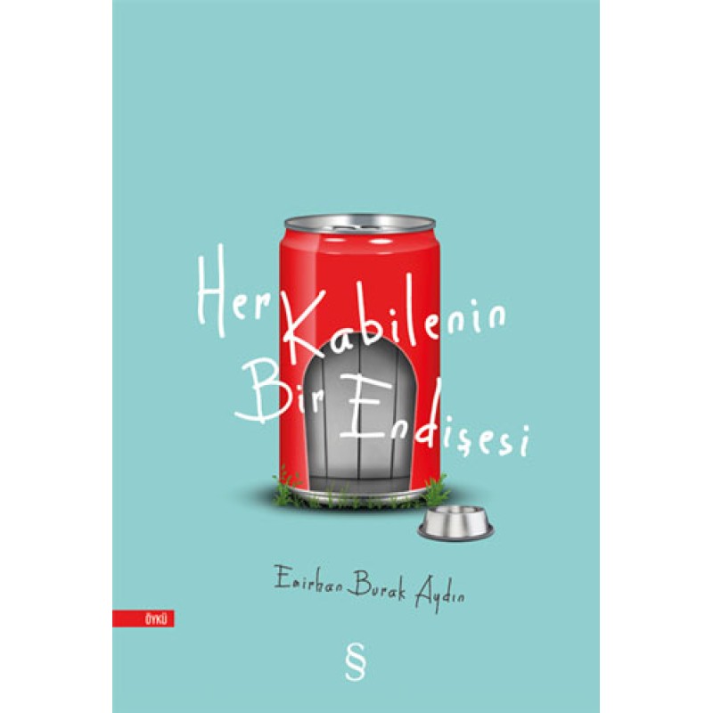 Her Kabilenin Bir Endişesi Her Kabilenin Bir Endişesi