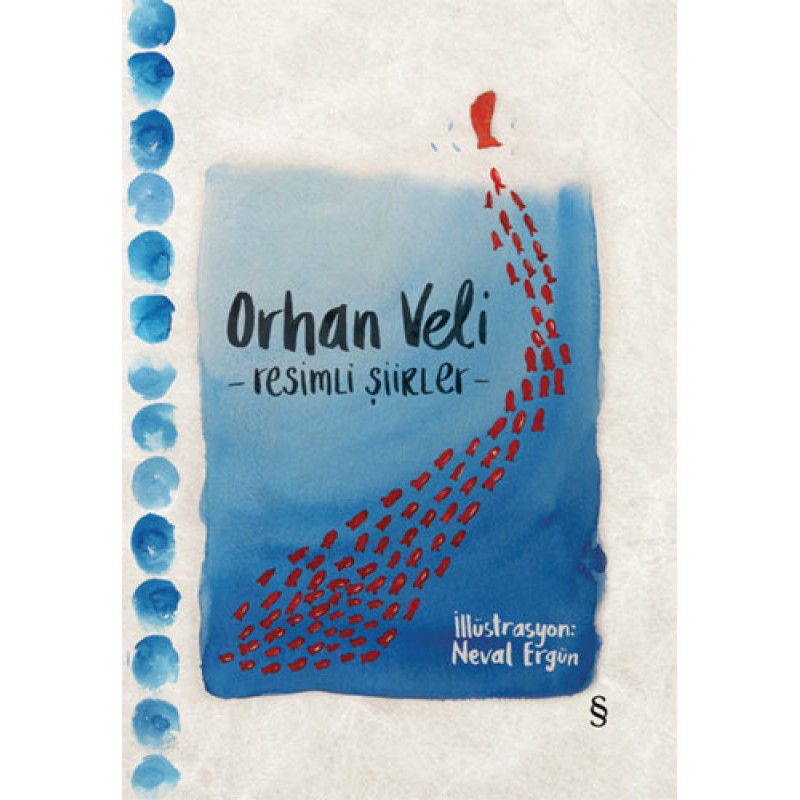 Orhan Veli - Resimli Şiirler (Bez Ciltli) Orhan Veli - Resimli Şiirler (Bez Ciltli)