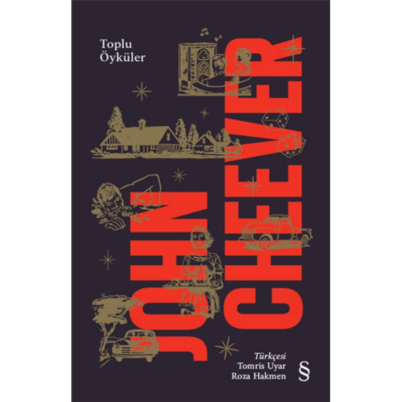 John Cheever - Toplu Öyküler John Cheever - Toplu Öyküler