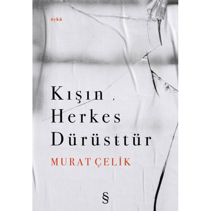 Kışın Herkes Dürüsttür
