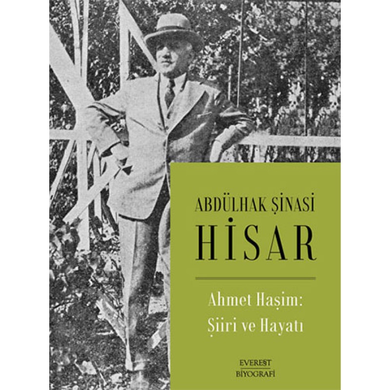 Ahmet Haşim: Şiiri ve Hayatı Ahmet Haşim: Şiiri ve Hayatı