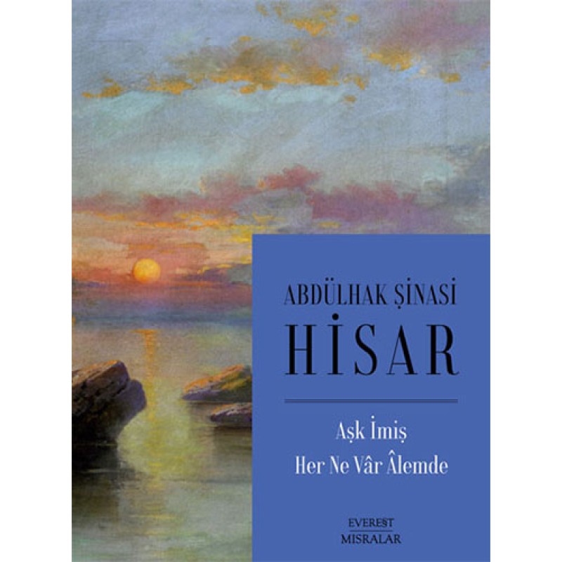 Aşk İmiş Her Ne Vâr Âlemde Aşk İmiş Her Ne Vâr Âlemde