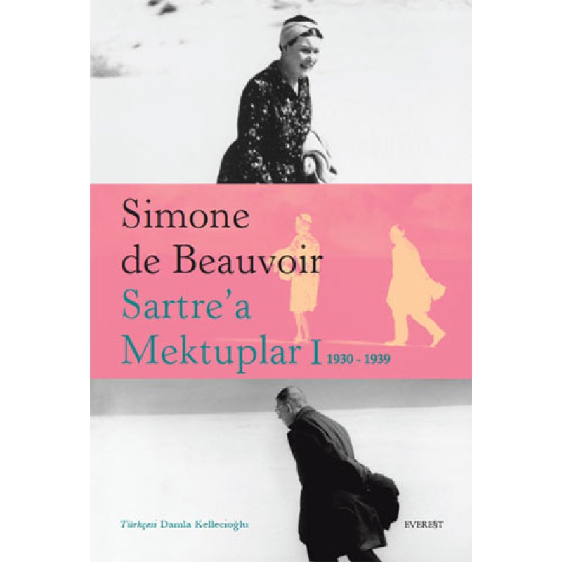 Sartre’a Mektuplar 1: 1930-1939 Sartre’a Mektuplar 1: 1930-1939