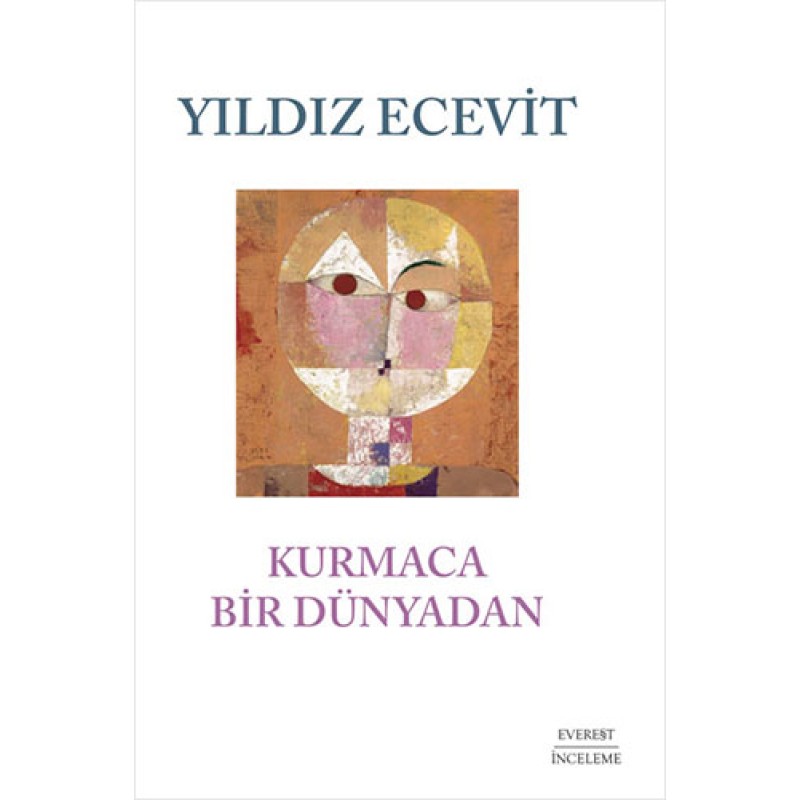 Kurmaca Bir Dünyadan Kurmaca Bir Dünyadan