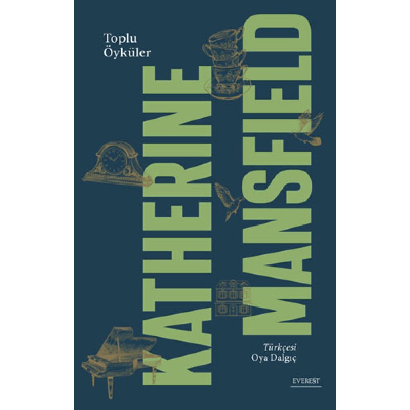 Toplu Öyküler - Katherine Mansfield (Ciltli) Toplu Öyküler - Katherine Mansfield (Ciltli)