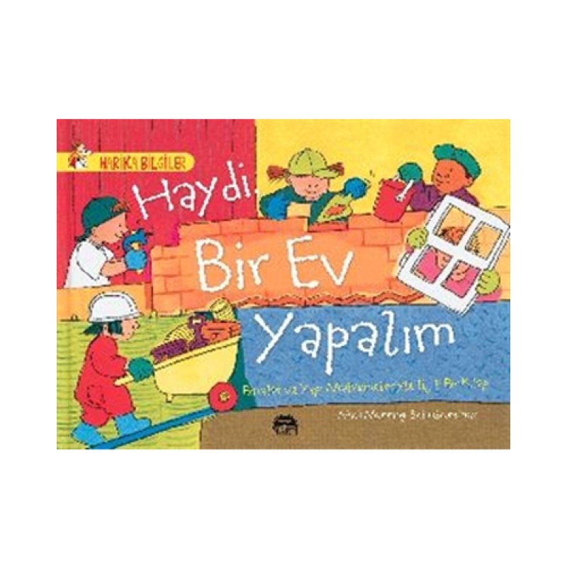 Haydi Bir Ev Yapalım Haydi Bir Ev Yapalım