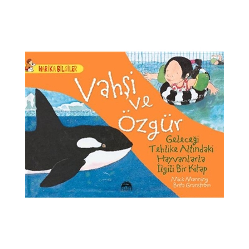 Vahşi ve Özgür Vahşi ve Özgür