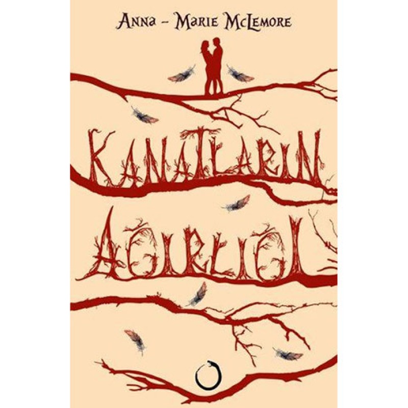 Kanatların Ağırlığı (Ciltli) Kanatların Ağırlığı (Ciltli)