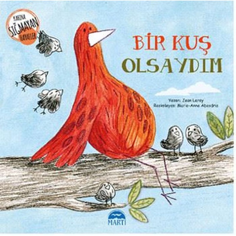 Bir Kuş Olsaydım Bir Kuş Olsaydım