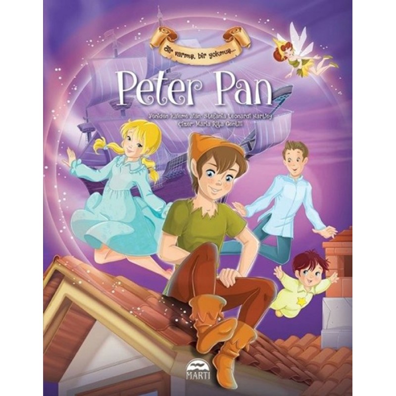 Bir Varmış Bir Yokmuş - Peter Pan (Ciltli) Bir Varmış Bir Yokmuş - Peter Pan (Ciltli)