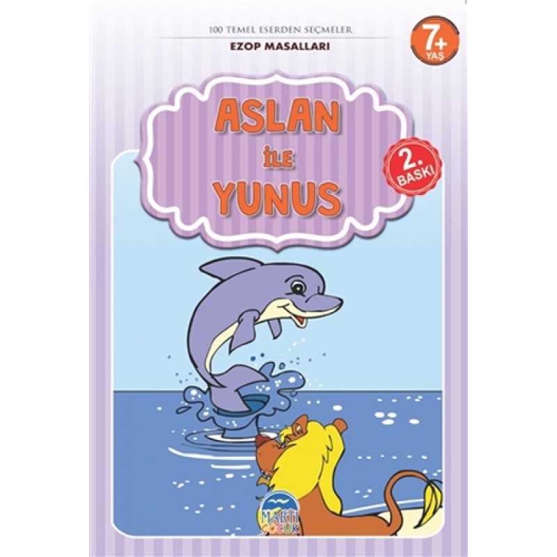 Ezop Masalları - Aslan ile Yunus Ezop Masalları - Aslan ile Yunus