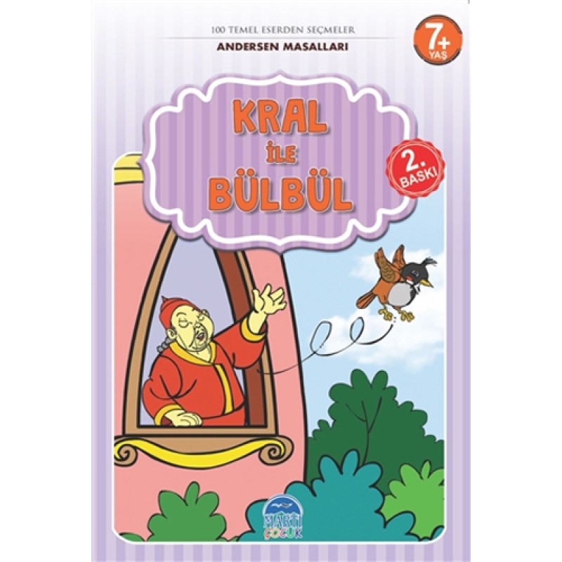 Andersen Masalları - Kral ile Bülbül Andersen Masalları - Kral ile Bülbül