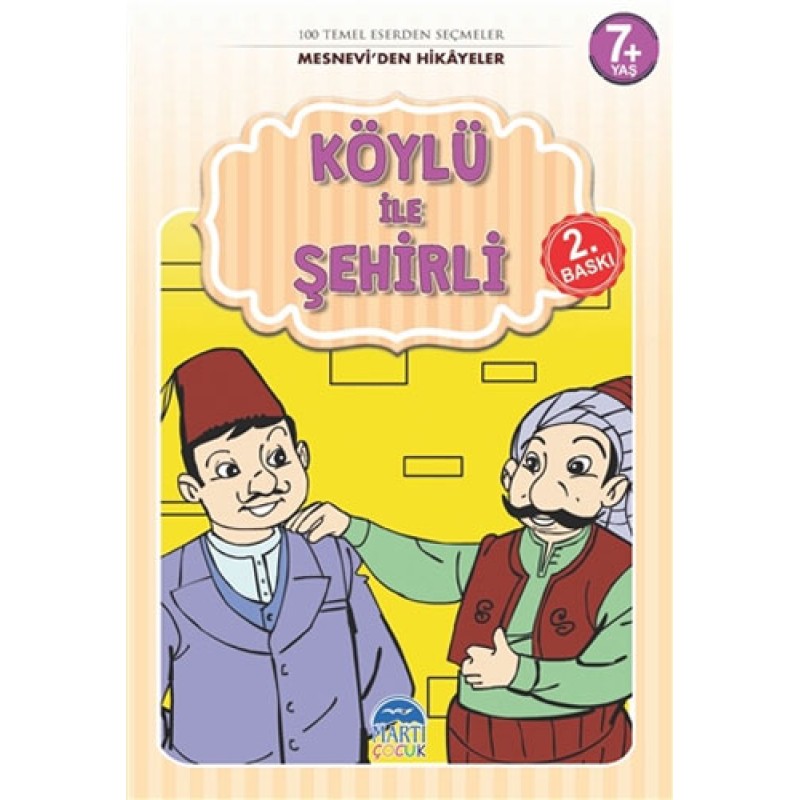 Mesnevi'den Hikayeler - Köylü ile Şehirli Mesnevi'den Hikayeler - Köylü ile Şehirli