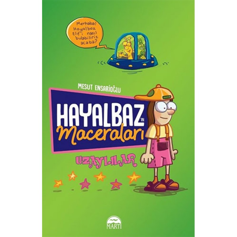 Hayalbaz’ın Maceraları 1 - Uzaylılar Hayalbaz’ın Maceraları 1 - Uzaylılar