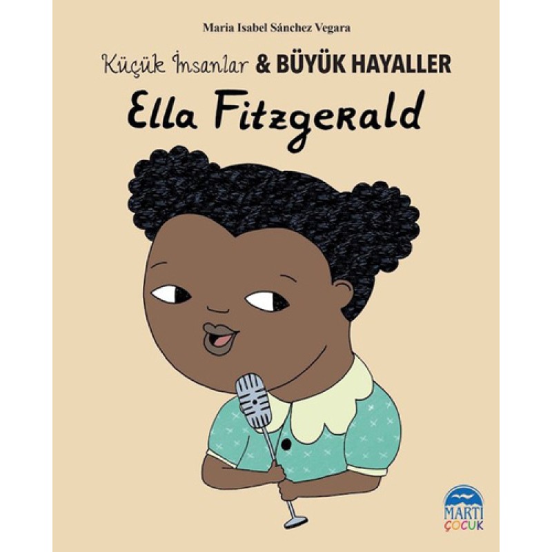 Ella Fitzgerald - Küçük İnsanlar ve Büyük Hayaller Ella Fitzgerald - Küçük İnsanlar ve Büyük Hayaller