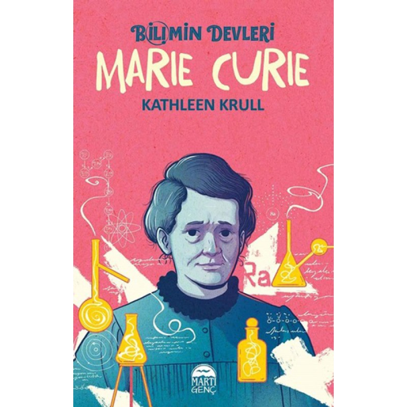 Marie Curie - Bilimin Devleri Marie Curie - Bilimin Devleri