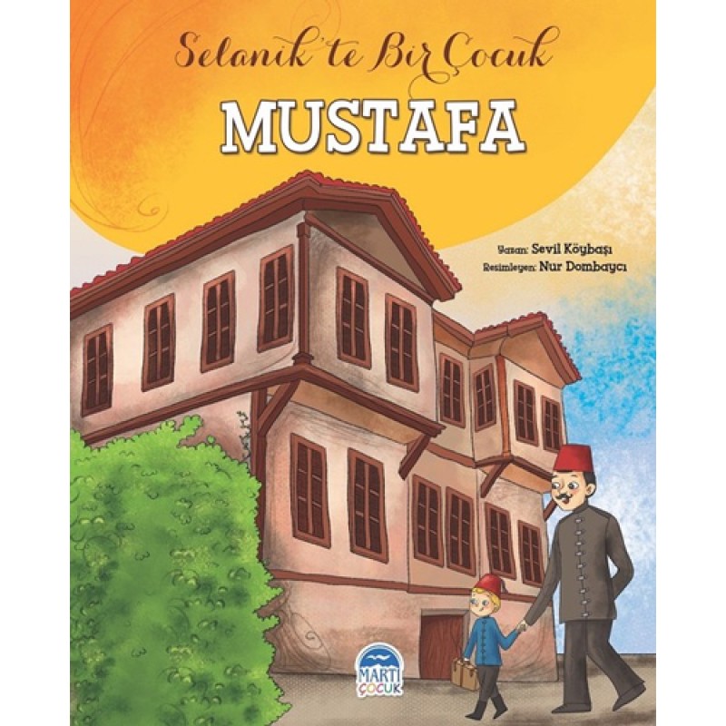 Selanik'te Bir Çocuk - Mustafa Selanik'te Bir Çocuk - Mustafa