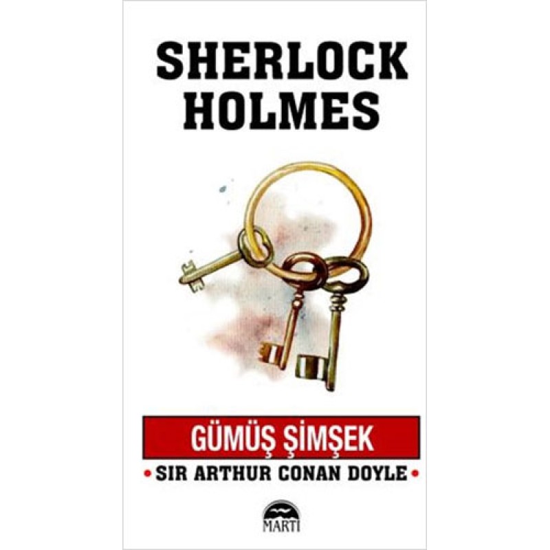 Sherlock Holmes - Gümüş Şimşek Sherlock Holmes - Gümüş Şimşek