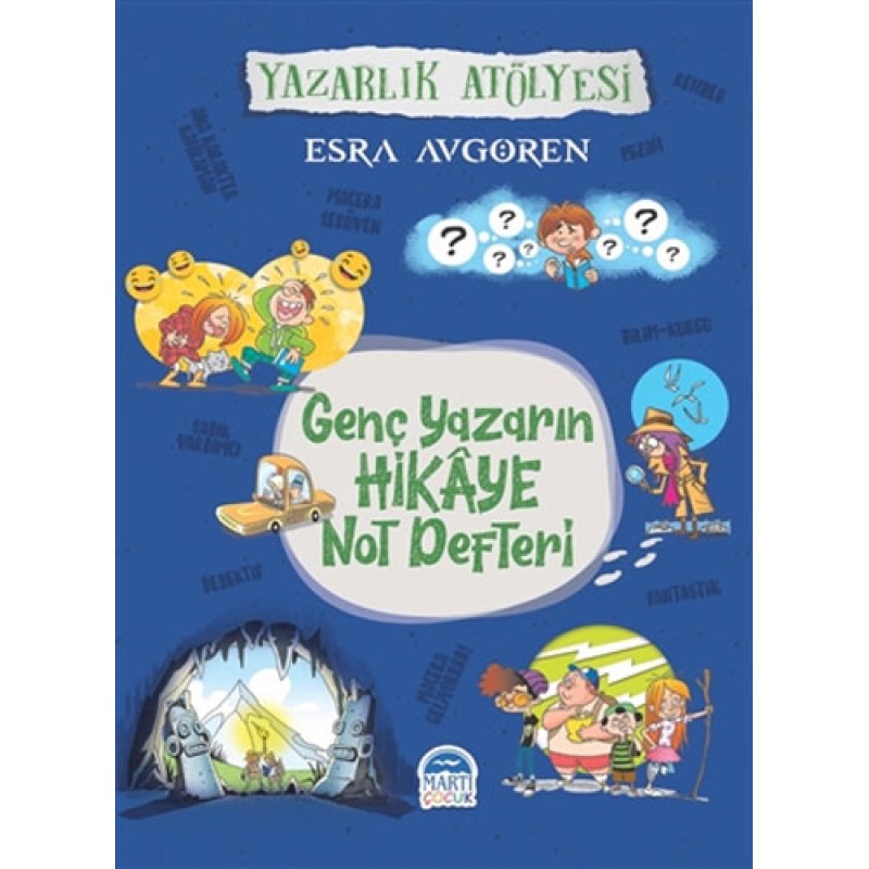 Genç Yazarın Hikaye Not Defteri Genç Yazarın Hikaye Not Defteri