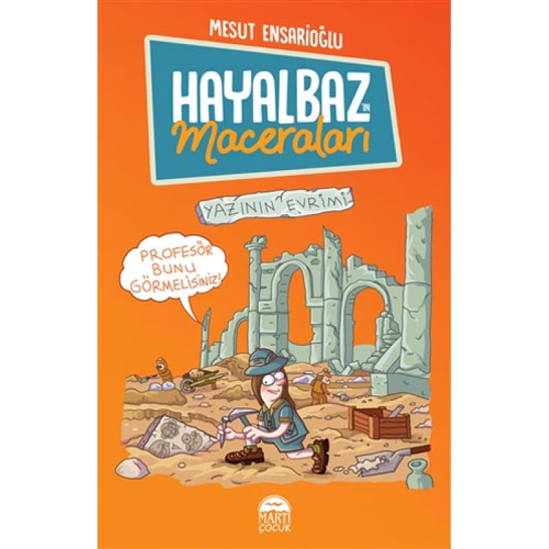 Hayalbaz’ın Maceraları 3 - Yazının Evrimi Hayalbaz’ın Maceraları 3 - Yazının Evrimi