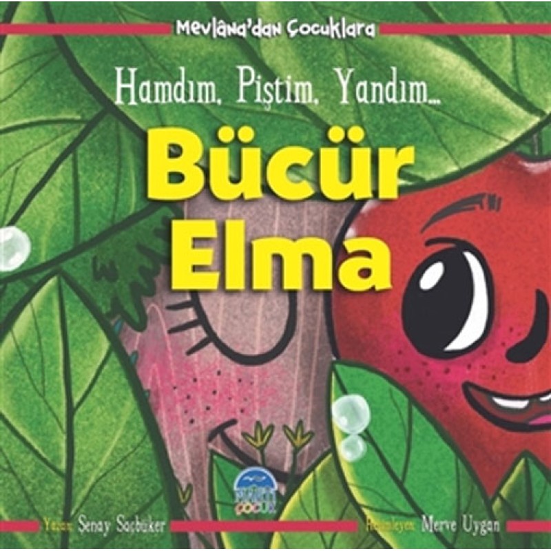 Mevlana'dan Çocuklara - Bücür Elma Mevlana'dan Çocuklara - Bücür Elma
