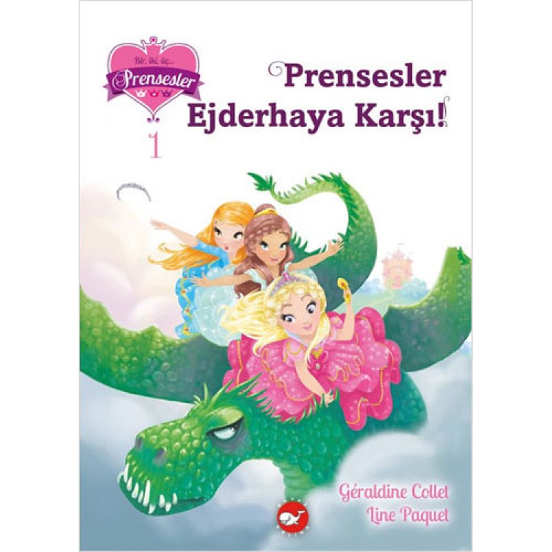 Bir İki Üç Prensesler 1 - Prensesler Ejderhaya Karşı! Bir İki Üç Prensesler 1 - Prensesler Ejderhaya Karşı!