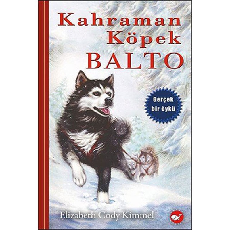 Kahraman Köpek Balto (Ciltli) Kahraman Köpek Balto (Ciltli)