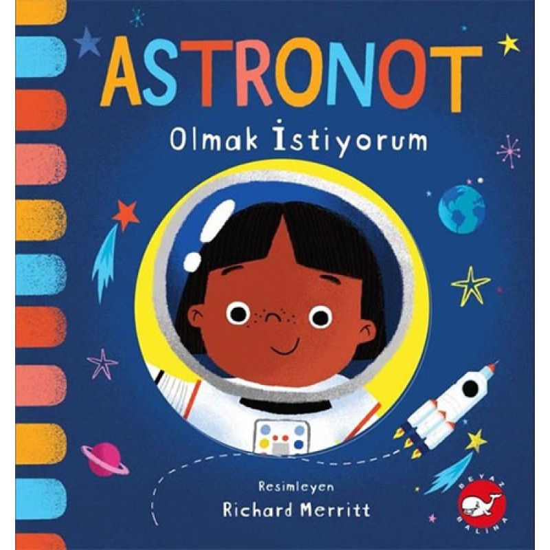 Astronot Olmak İstiyorum Astronot Olmak İstiyorum