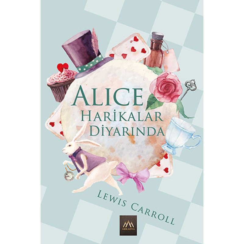 Alice Harikalar Diyarında (Ciltli) Alice Harikalar Diyarında (Ciltli)