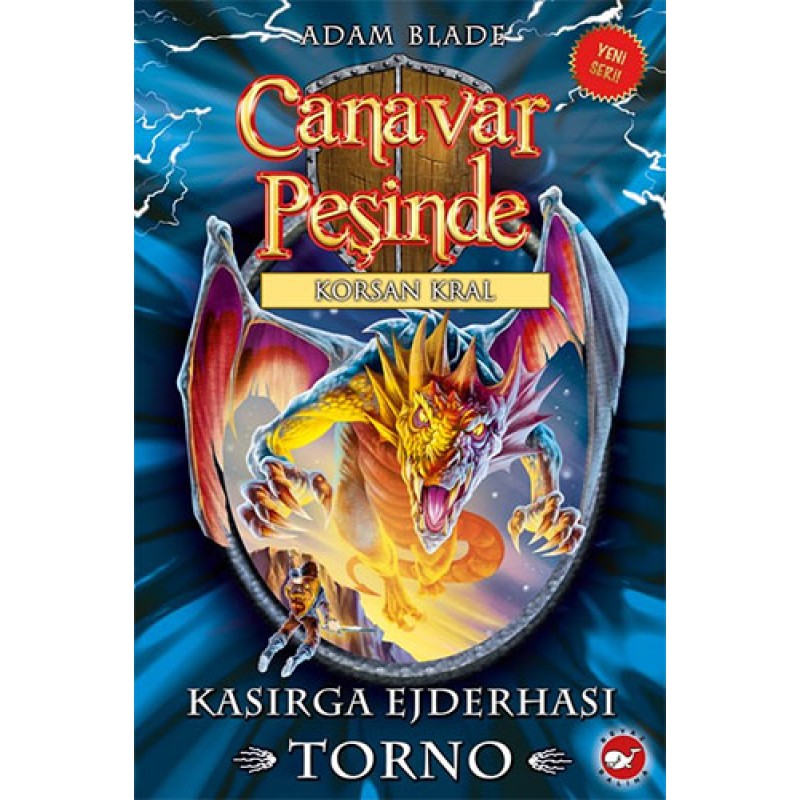 Canavar Peşinde 46 - Korsan Kral: Kasırga Ejderhası Torno