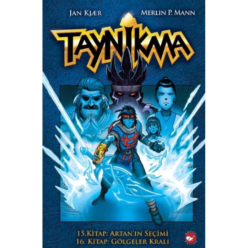 Taynikma - 15. Kitap Artan'ın Seçimi ve 16. Kitap Gölgeler Kralı (Ciltli) Taynikma - 15. Kitap Artan'ın Seçimi ve 16. Kitap Gölgeler Kralı (Ciltli)