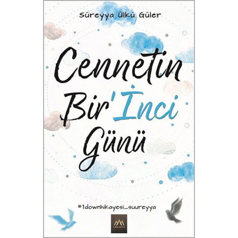 Cennetin Bir’İnci Günü