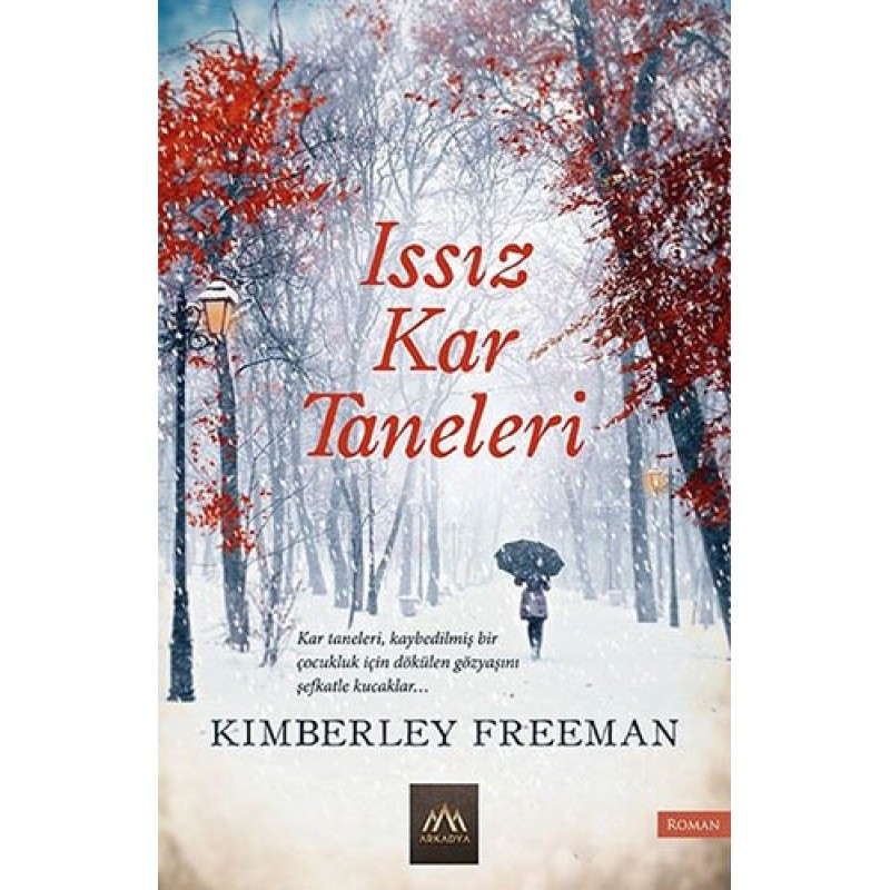 Issız Kar Taneleri Issız Kar Taneleri