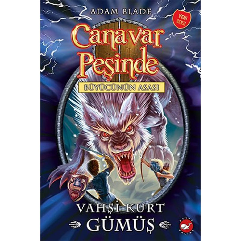 Canavar Peşinde 52 - Büyücünün Asası: Vahşi Kurt Gümüş