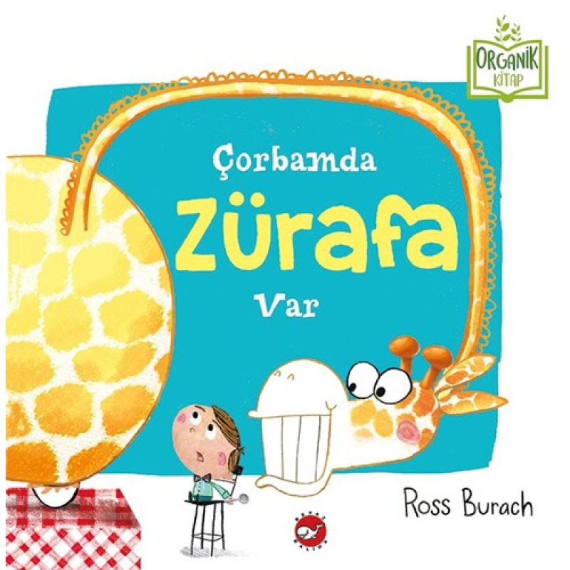 Çorbamda Zürafa Var - Ciltli Çorbamda Zürafa Var - Ciltli