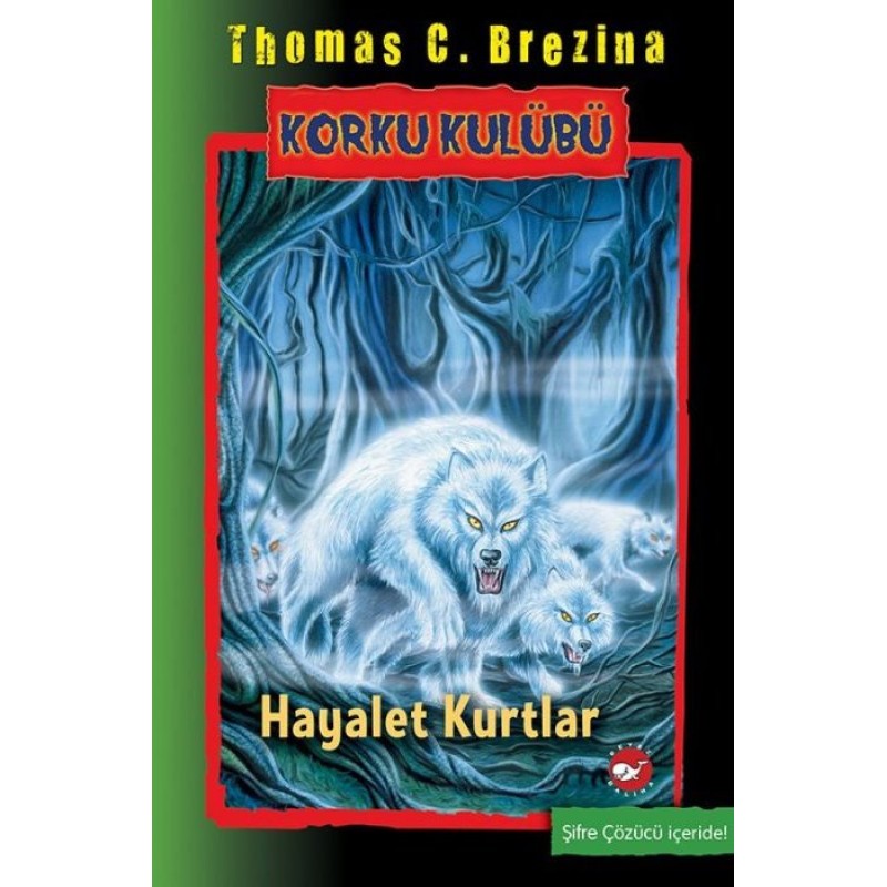 Korku Kulübü 16 - Hayalet Kurtlar