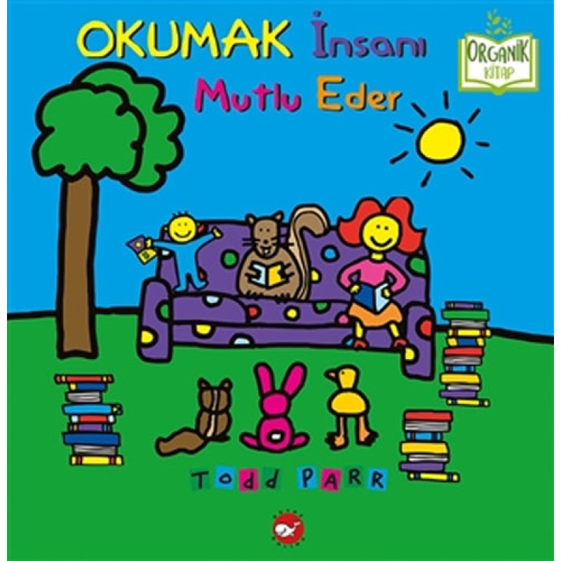 Okumak İnsanı Mutlu Eder (Ciltli) Okumak İnsanı Mutlu Eder (Ciltli)